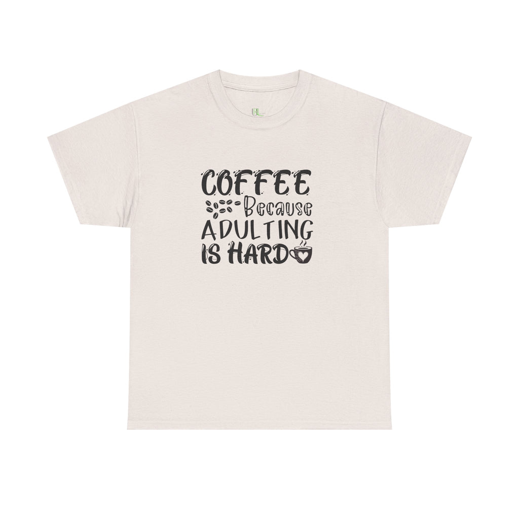 Adulting Hard Coffee