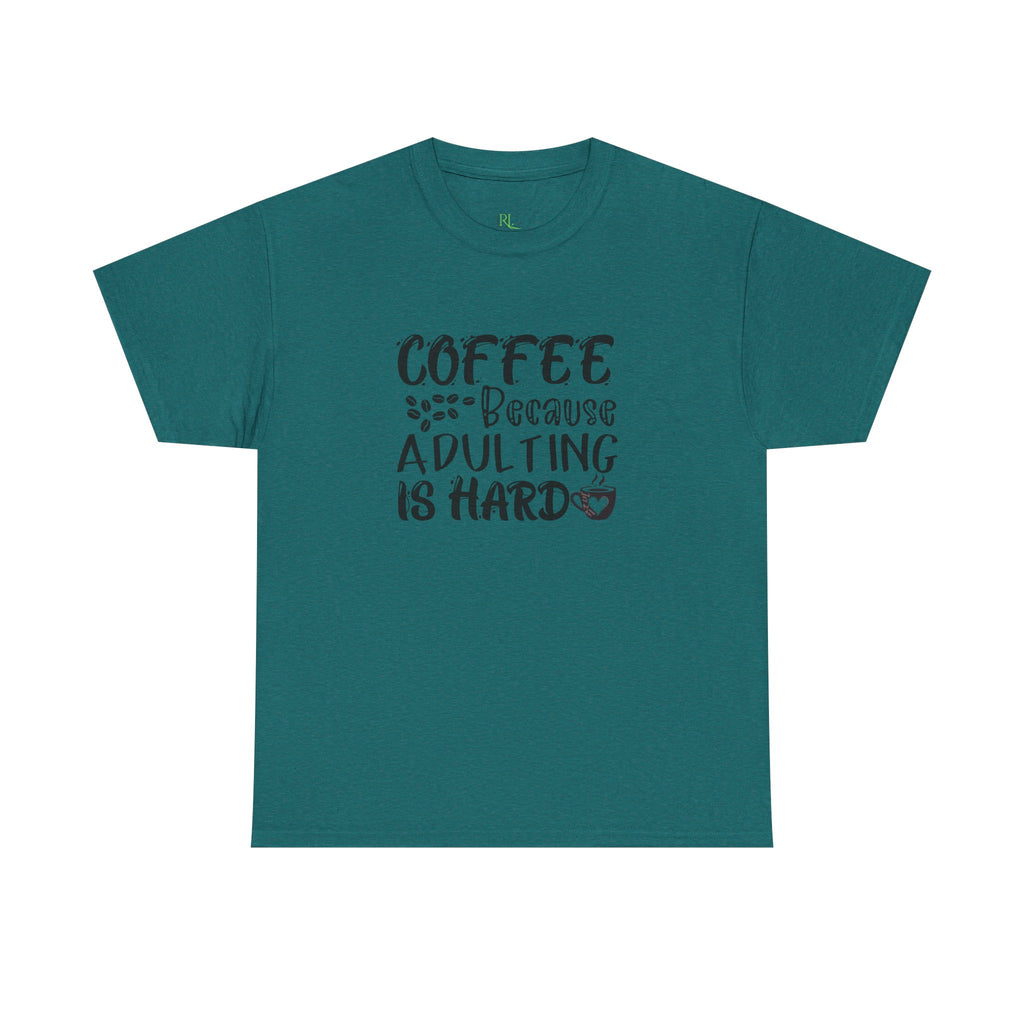 Adulting Hard Coffee