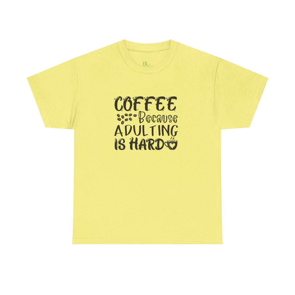 Adulting Hard Coffee